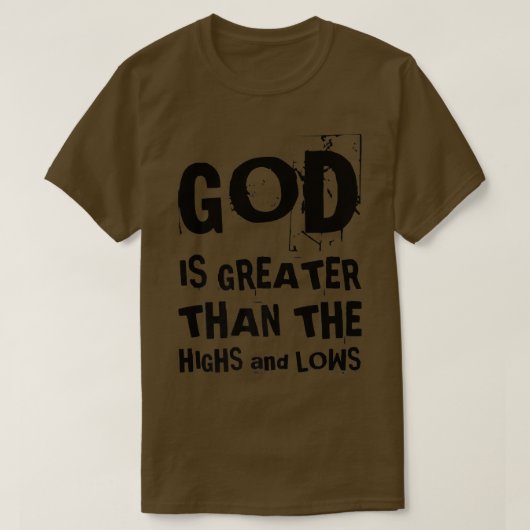 神は高い者と低い者のクリスチャンである Tシャツ (デザイン正面)