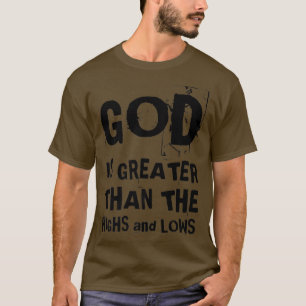 神は高い者と低い者のクリスチャンである Tシャツ