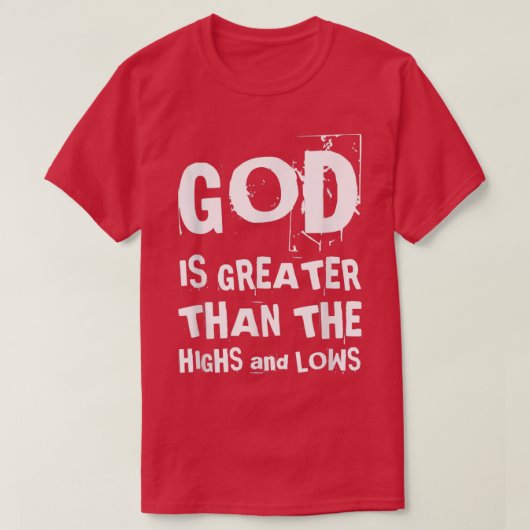 神は高い者よりも低いクリスチャンF Tシャツ (デザイン正面)