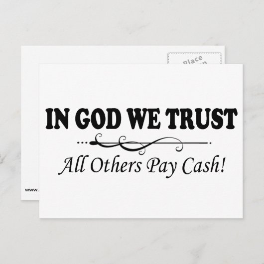 神は、私たちは、他のすべての人が現金を支払う ポストカード (正面/裏面)