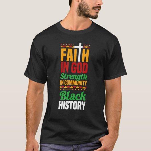 神への信仰コミュニティの強み黒い歴史1 Tシャツ (正面)