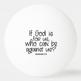神もしは私たちに対してイエス様に逆らえる者である 卓球ボール