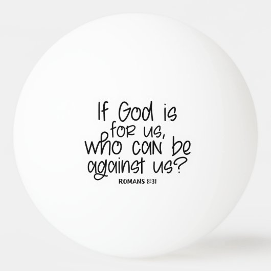 神もしは私たちに対してイエス様に逆らえる者である 卓球ボール (正面)