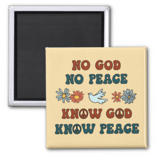 神も平和もない。神を知り、平和を知る マグネット