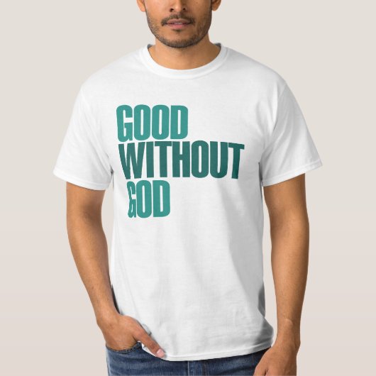 神を伴わない善 Tシャツ (正面)