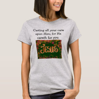 神を信じて行け – あなたの全てを投げ気によ。 Tシャツ
