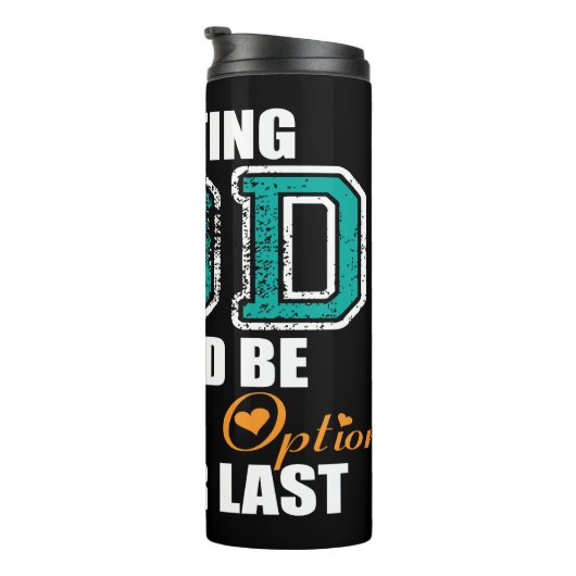 神を私たちの最初の選択肢として信頼する タンブラー (回転右)