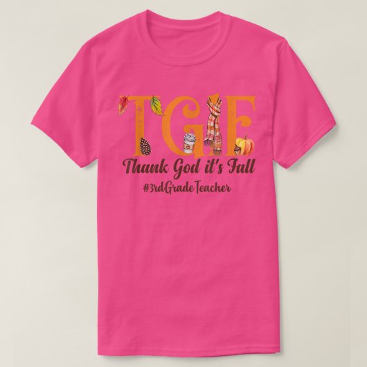 神感謝していそれが秋- TGIF - 3年生先生- A Tシャツ (デザイン正面)