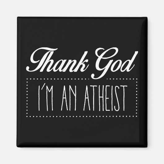 神感謝してい私は無神論者だ マグネット (正面)