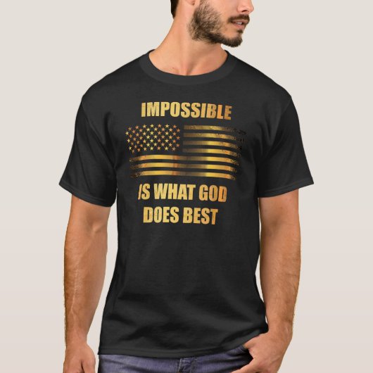 神様が得意なことは不可能 Tシャツ (正面)