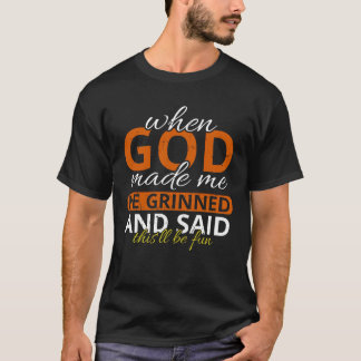 神様が私を作った時、ニッコリされた 信仰 キリスト教 Tシャツ