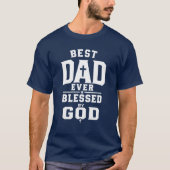神様に祝福された最高の父 クリスチャン信仰 Tシャツ (正面)