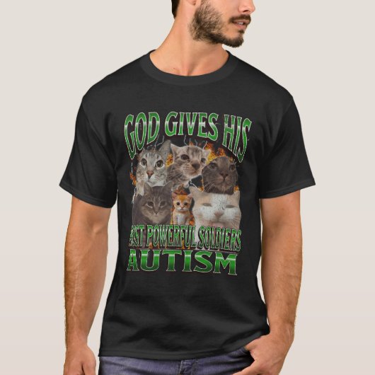 神様は最も強力な自閉症の面白い猫のミームを与える Tシャツ (正面)