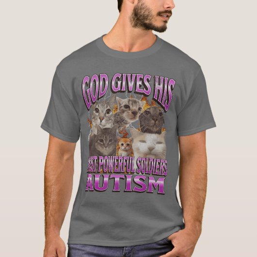 神様は最も強力な自閉症の面白い猫のミームを与える Tシャツ (正面)