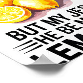 神様は私にいくつかのレモンを持たせたが、私のイエスはキリスト教の ポスター (角)