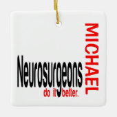 神経外科医の方が良いカスタム セラミックオーナメント (正面)