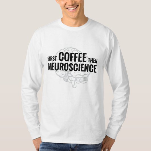 神経科学コーヒー愛好者神経科学者科学G Tシャツ (正面)