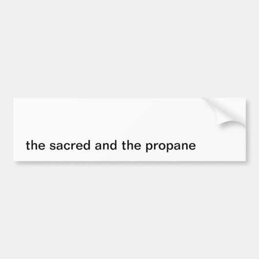 神聖なプロパン バンパーステッカー (正面)