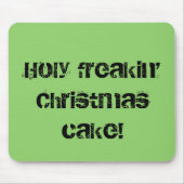 神聖なfreakinのクリスマスのケーキの孤児の黒の引用文 マウスパッド (正面)
