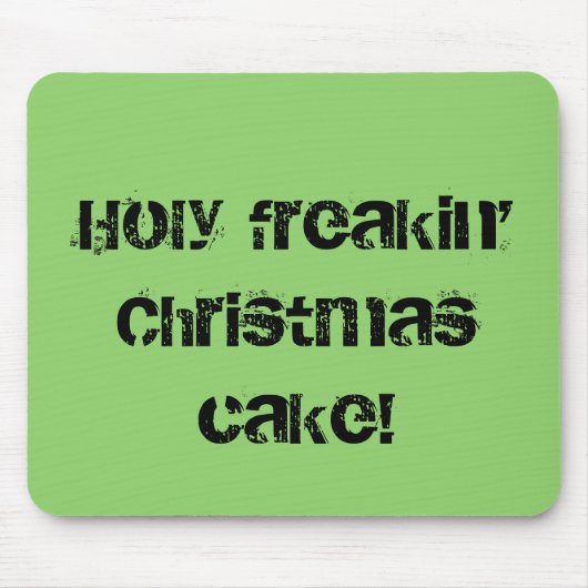 神聖なfreakinのクリスマスのケーキの孤児の黒の引用文 マウスパッド (正面)
