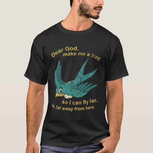 神親愛は私を遠くまで飛べるように鳥にする Tシャツ (正面)