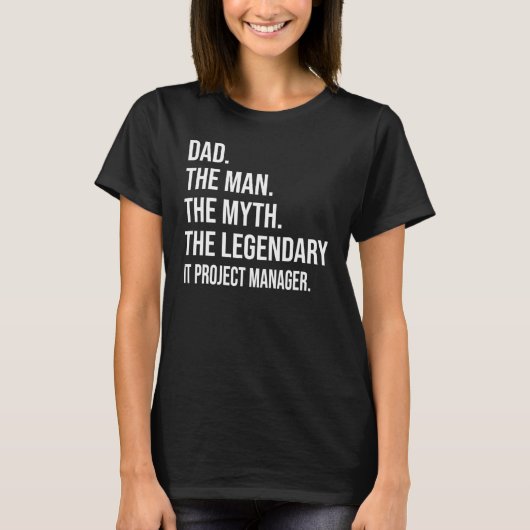 神話の男は伝説のItプロジェクトマネージャー Tシャツ (正面)