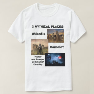 神話上の場所: アトランティスの幸せな共産主義の国 Tシャツ