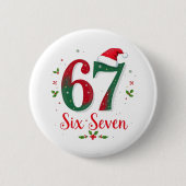 祭りのクリスマスミームシックスセブン67 6 7 ホリデー 缶バッジ (正面)