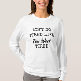 祭りの週は疲れ方が違う Tシャツ