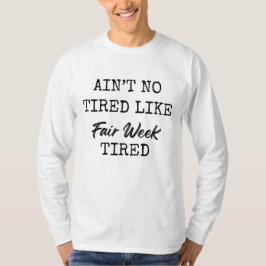 祭りの週は疲れ方が違う Tシャツ