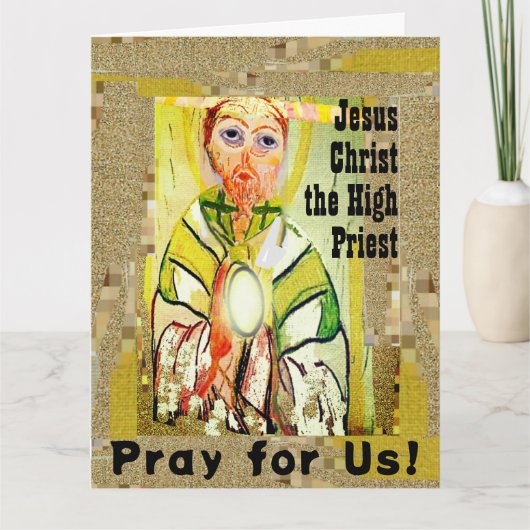 祭司長イエス・キリストがグリーティングカードを折った カード (正面)