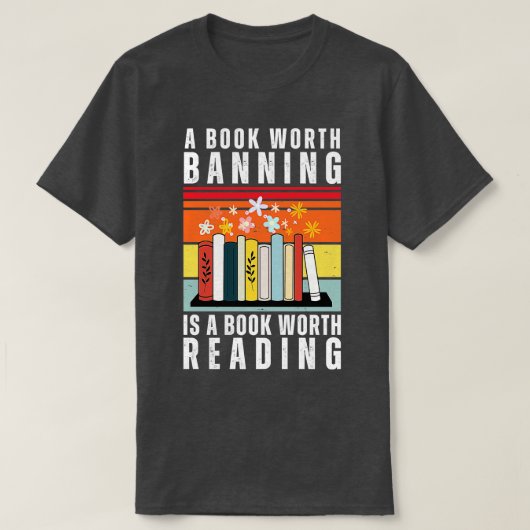 禁ずるに値する本は10の価値読がある Tシャツ (デザイン正面)