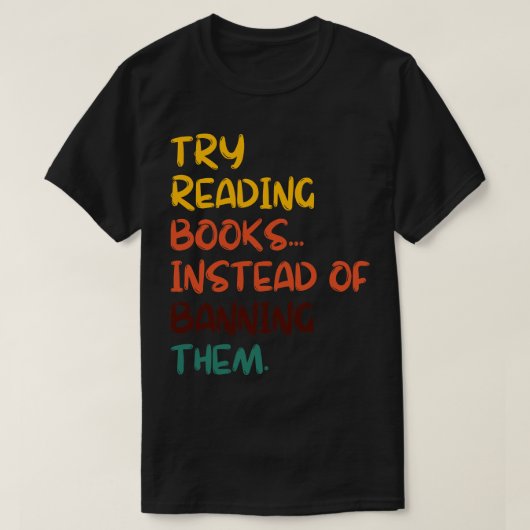 禁止す読る代わりに本を試しなさい15 Tシャツ (デザイン正面)