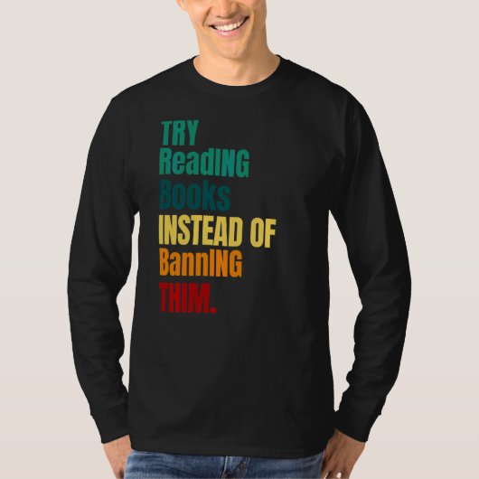 禁止を読禁止する代わりに本を試し読る Tシャツ (正面)