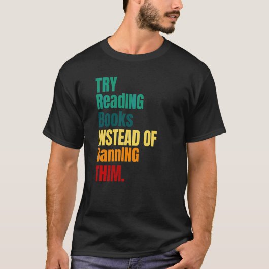 禁止を読禁止する代わりに本を試し読る Tシャツ (正面)