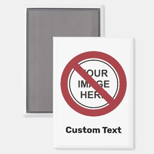 禁止サークルサインカスタムと文字と画像 マグネット (正面/裏面)