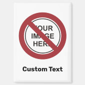 禁止サークルサインカスタムと文字と画像 マグネット (正面)