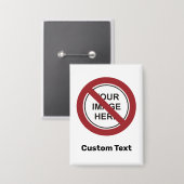 禁止サークルサインカスタムと文字と画像 缶バッジ (正面/裏面)