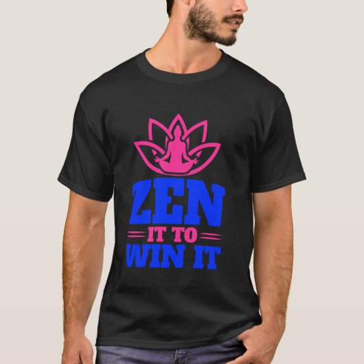 禅でIt瞑想を獲得 Tシャツ (正面)