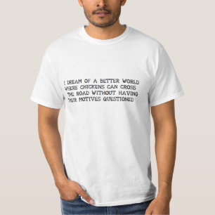 禅の時: 私はよりよい世界の夢を見ます Tシャツ