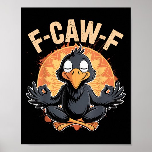 禅クロウ F カウ F レイヴン Fcawf 楽しい瞑想ヨガ ポスター (正面)