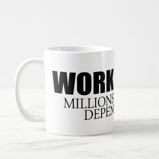 福祉の何百万が左右されるのでより懸命に働かせて下さい コーヒーマグカップ (左)