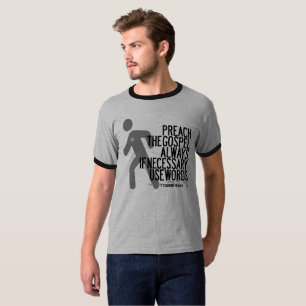 福音の使用単語を常に必要ならば説教して下さい Tシャツ