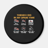 私おもしろいの暇な時にトラクターが好きな事 マグネット (正面)