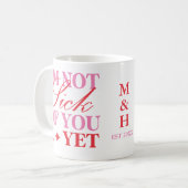 私おもしろいはまだ君に飽きないバレンタインの日 コーヒーマグカップ (正面左)