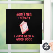 私おもしろいはセラピーを必要としない私はちょうど良い本を必要とする ウィンドウサイン (ホーム)