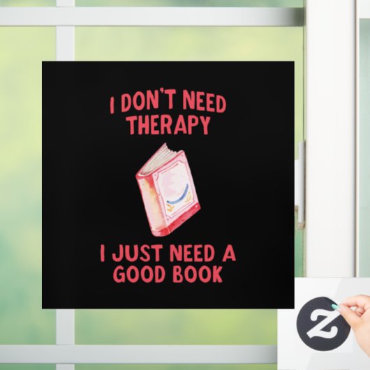 私おもしろいはセラピーを必要としない私はちょうど良い本を必要とする ウィンドウサイン (ホーム)