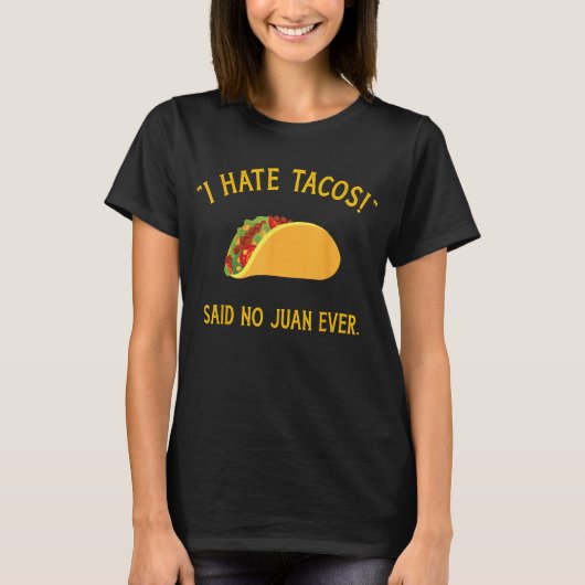 私おもしろいはタコスが嫌いだと言ったCinco de Tシャツ (正面)