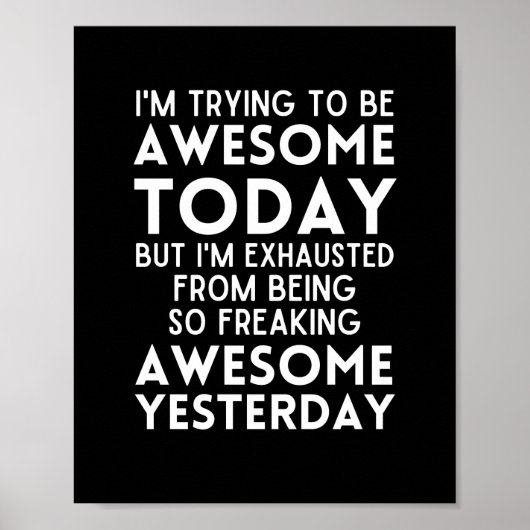 私おもしろいは今日になりたいと思ってい素晴らしる引用文 ポスター (正面)