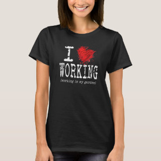 私おもしろいは庭で働くのが大好きハートグラフィックフー Tシャツ